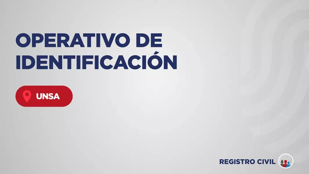 operativo de identificacion en la unsa tramites de dni y pasaporte durante una semana