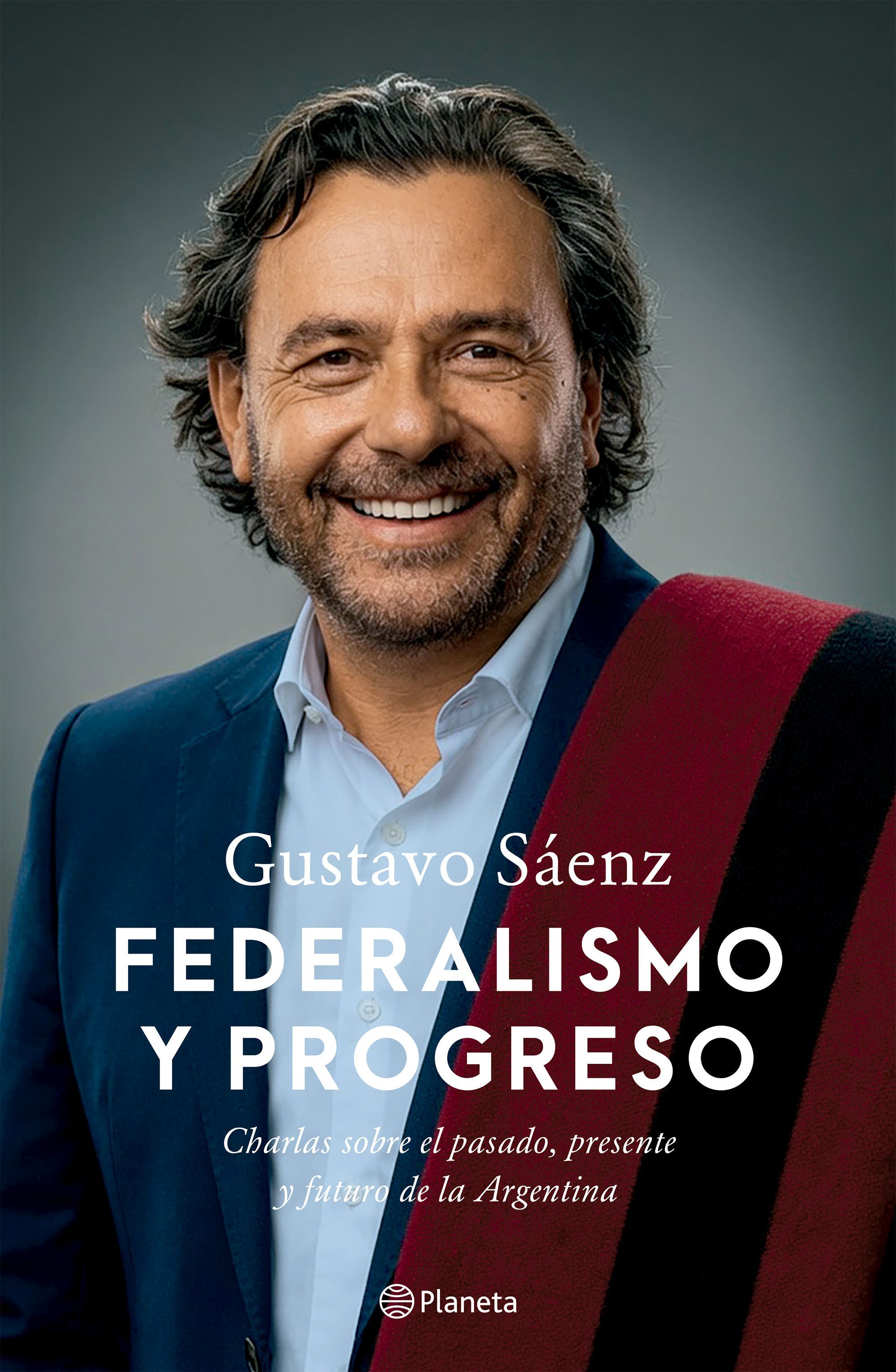 Portada del libro Federalismo y Progreso de Gustavo Sáenz